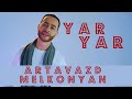 Artavazd Melkonyan & DJ Vag - Yar Yar