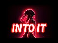 Chase Atlantic - INTO IT (female version) | (lyrics video) |