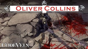 Code Vein - Oliver Collins [Level 1; Enhanced Difficulty]