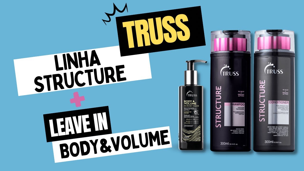 Truss - shampoo e condicionador Structure + finalizador Body & Volume ...