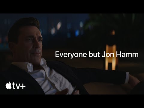 Everyone but Jon Hamm | Apple TV+ - Everyone but Jon Hamm | Apple TV+