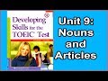 Developing skills for the toeic test  unit 9 nouns and articles