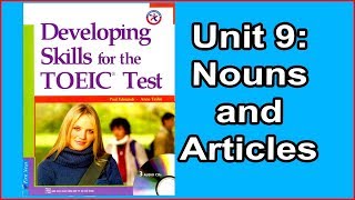 Developing Skills For The TOEIC Test | Unit 9 Nouns and Articles