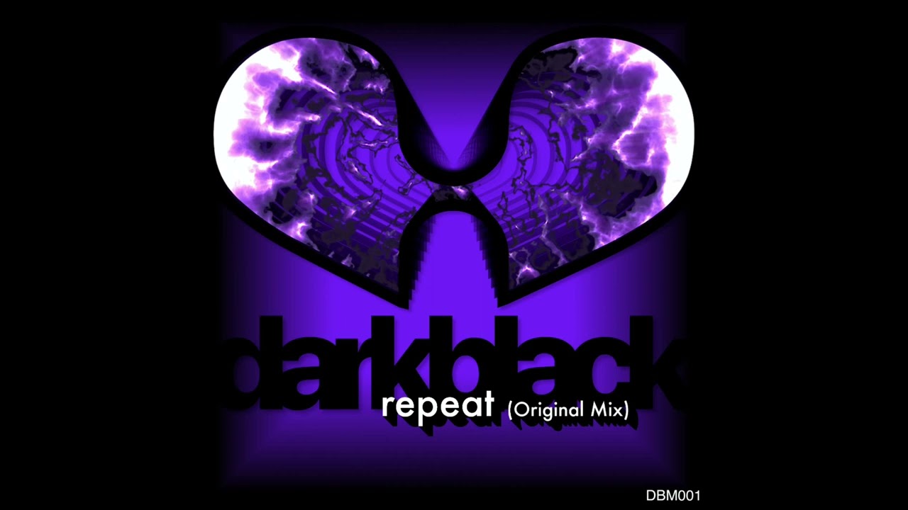 Obejrzyj darkblack - repeat (original mix) w YouTube Obejrzyj darkblack - repeat (original mix) w YouTube