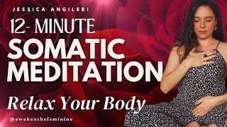 Somatic Meditation: Connect With Your Body Sensations Through Your Senses l Cultivate Sensuality