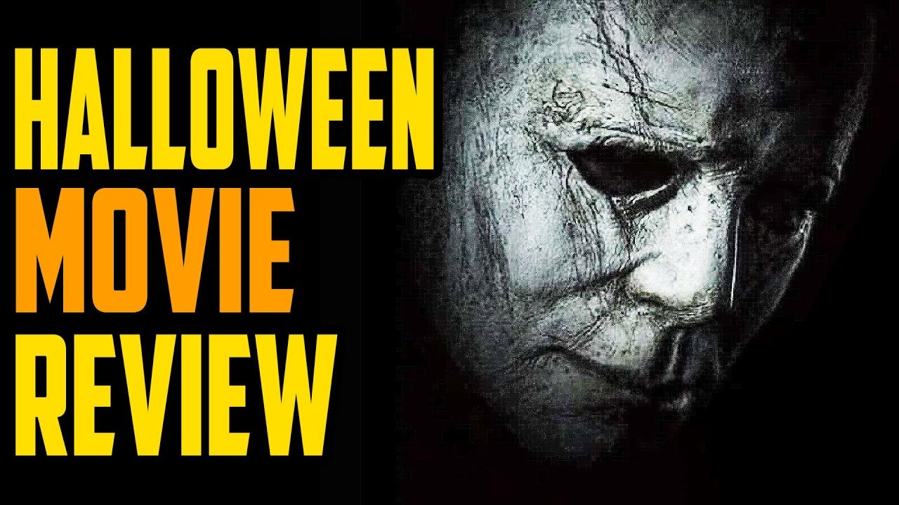 HALLOWEEN 2018 Movie Review YouTube