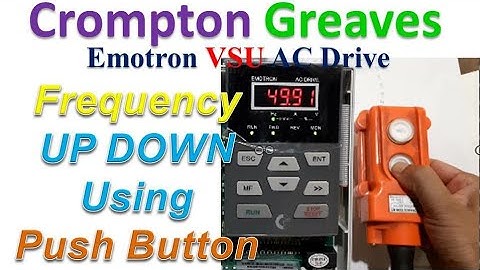 Crompton Greaves emotron VSU drive Frequency up down using push button | Hindi