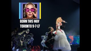 Lady Gaga - Born this Way - Live in Toronto @ ACC - September 7, 2017