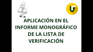 Aplicación de Lista de Verificación en Informe Monográfico