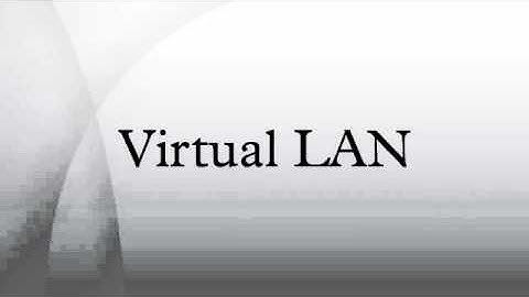 Virtual LAN