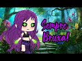 SEMPRE BRUXA! - °Mini-filme° - Gacha Life - Mike Gacha