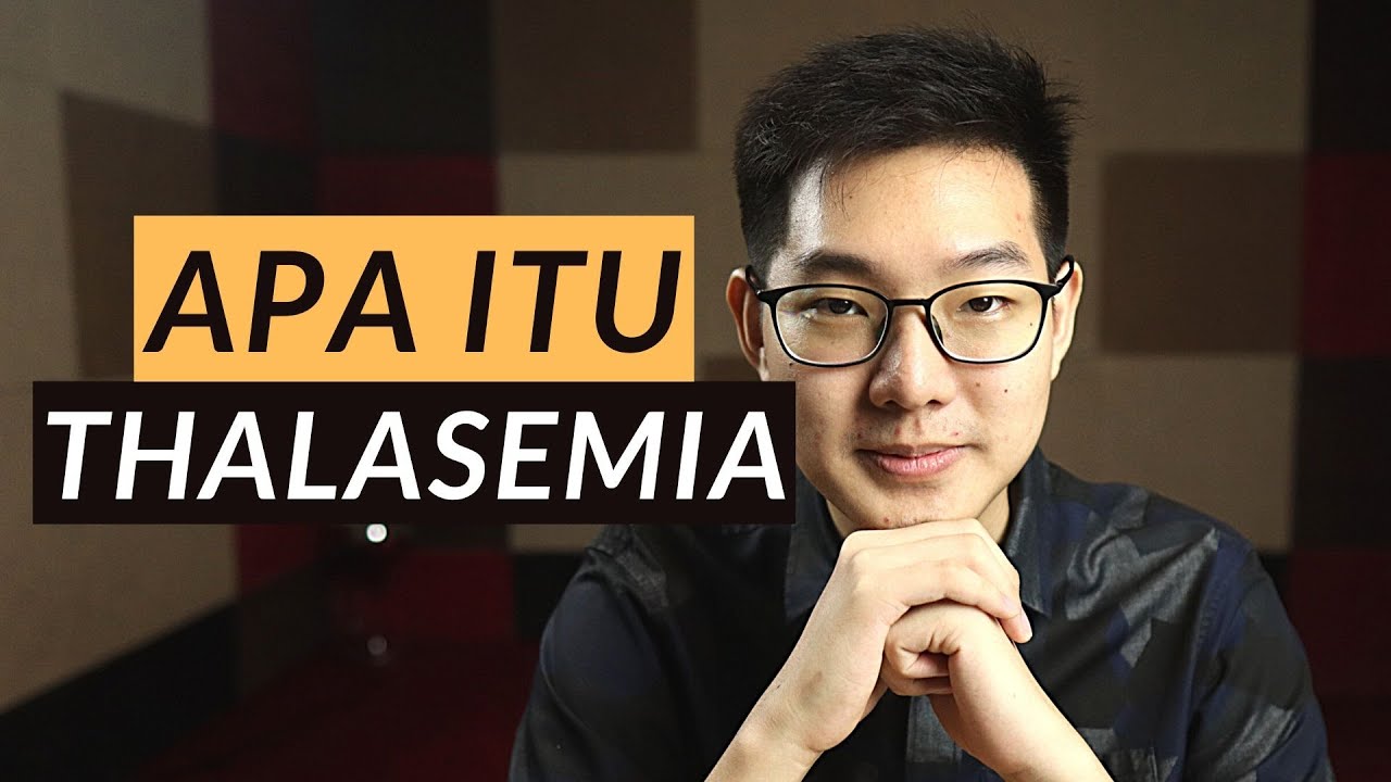 APA ITU THALASEMIA ?