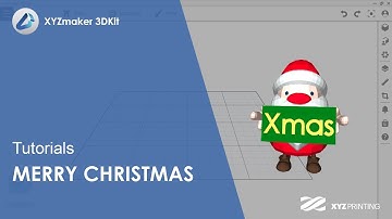 XYZmaker 3DKit Tutorials  l Merry Christmas