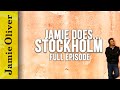 Jamie Does... Stockholm | Full Episode | Jamie Oliver