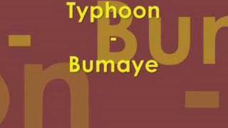 Typhoon - Bumaye