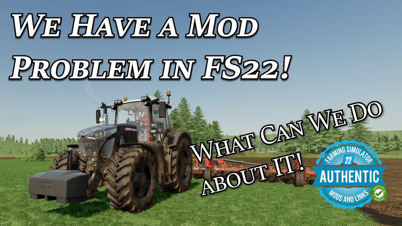 We have a major mod problem in Farming Simulator 22 - YouTube