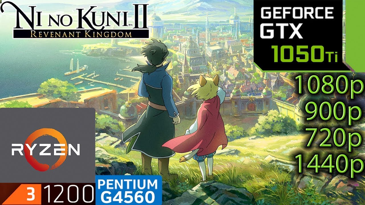 Ni No Kuni 2 / II Revenant Kingdom - GTX 1050 ti - Ryzen 3 - G4560
