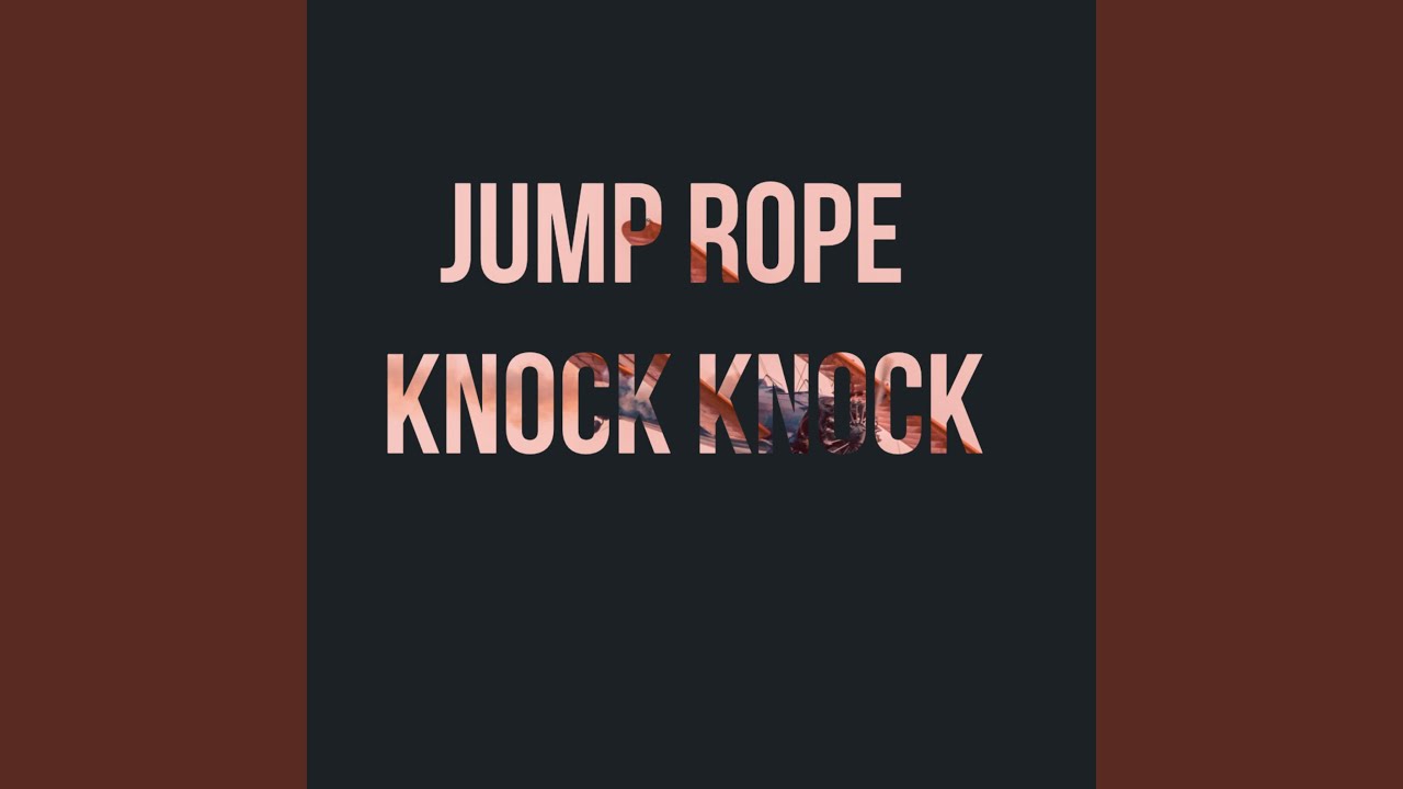 Knocking Ropes Jump Rope Knock Knock - YouTube