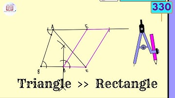 MG-9 Episode#330 | Construct a rectangle equal in area to a given triangle | Chapter#17 9th Math