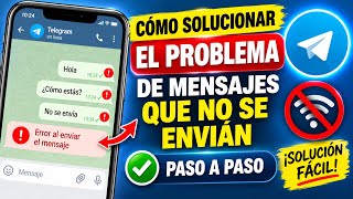 Cómo Solucionar el Problema de Telegram que No Envía Mensajes (2026)