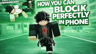 How you can block perfectly in phone in jjs 