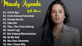 MAUDY AYUNDA -  Untuk Apa,Perahu Kertas ♪ Hits Indonesia Terbaik - Lagu Pop Terbaru 2024