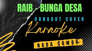 raib II bunga desa II dangdut cover karaoke nada pria / cowok