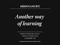 Another way of learning | J. Krishnamurti