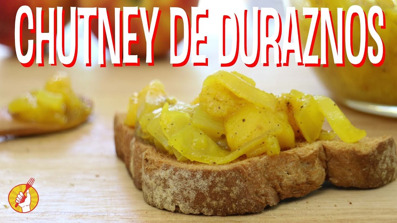 Cómo Hacer CHUTNEY DE DURAZNO | Receta Fácil de CONSERVA | Tenedor Libre