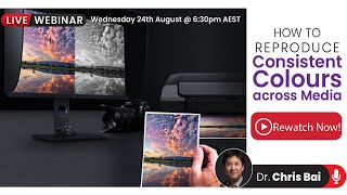 Rewatch WEBINAR | How to Reproduce Consistent Colours Across Different Media with Dr. Chris Bai