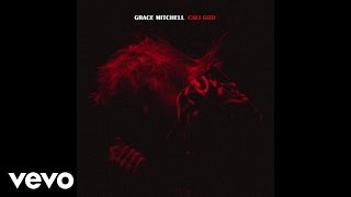 Video thumbnail of "Grace Mitchell - Cali God (Audio)"
