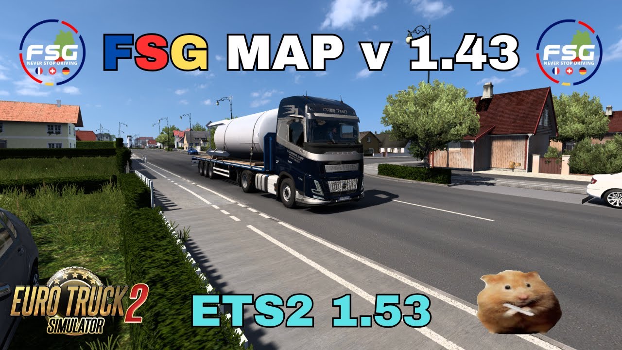 ETS2 1.53 FSG MAP v 1.43 Beautiful 1:1 Standalone map Berrwiller(FR) to ...