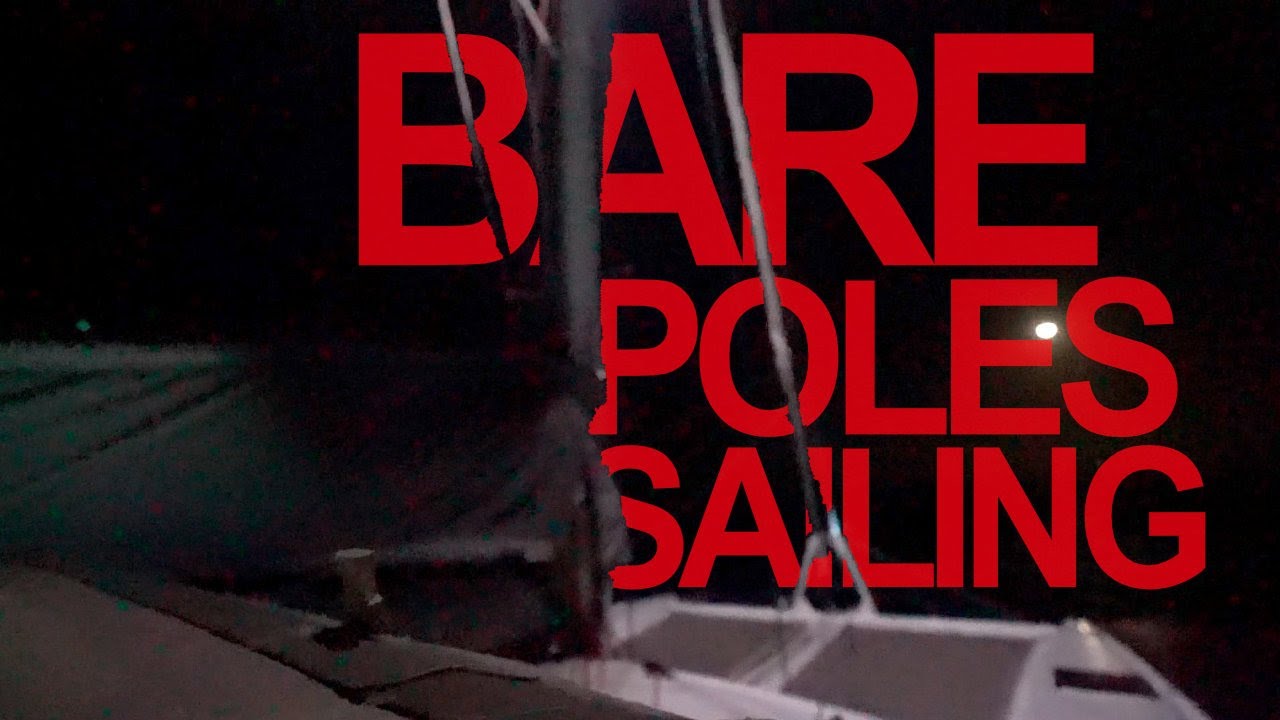 40 knots in the Windward Passage - Bare Pole Sailing! [🎥27🇯🇲]