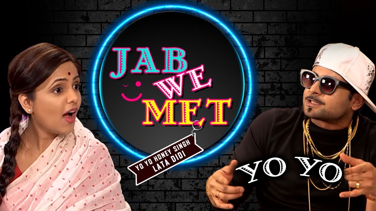 Jab We Met : Comedy Show ( Lataji Vs Yo Yo Honey Singh ) | Dr. Sanket  Bhosale | Sugandha Mishra - YouTube