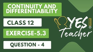 Class12 Ex 5.3 Q4 Math | Chapter 5 Continuity and Differentiability | Ex 5.3 Q4 Class12  |