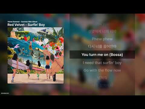 Red Velvet - Surfin' Boy [Velvet Summer - Summer Mini Album]ㅣ가사/Lyrics