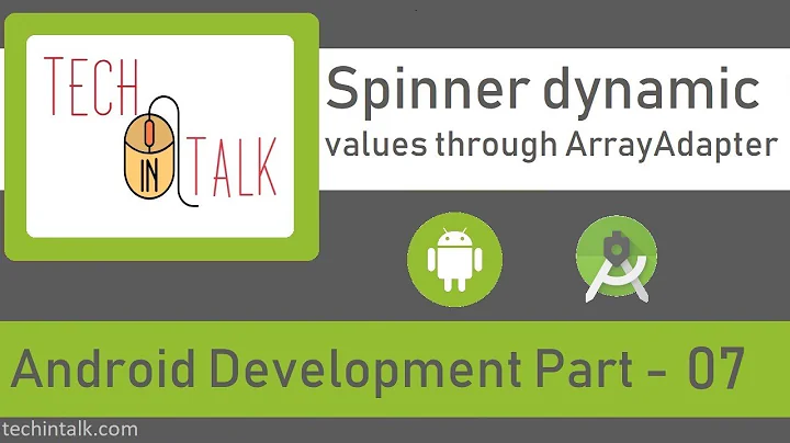 Android Spinner with dynamic values list through ArrayAdapter - Android Development Part - 07