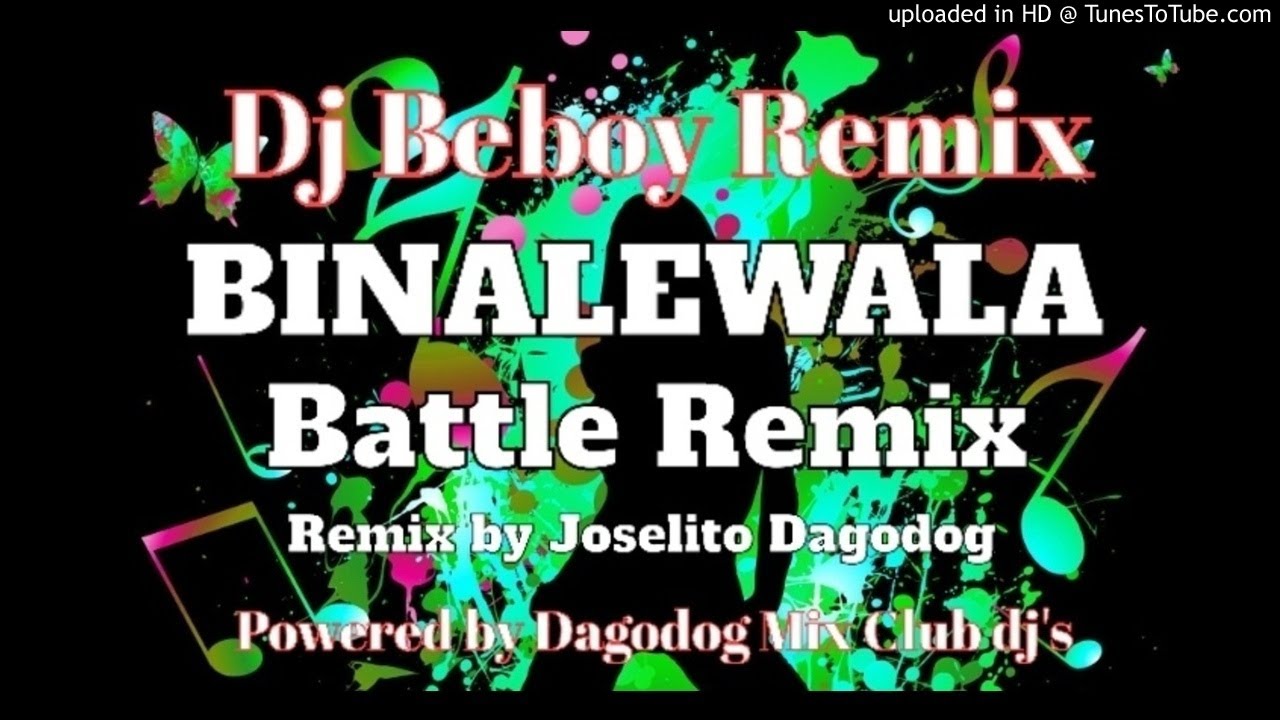 Binalewala  Battle  Remix  Remix by Dj Beboy