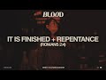 It Is Finished   Repentance (Romans 2:4) | Mercy Culture Worship - Official Live Video