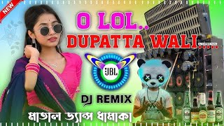 O Lol Dupatta Wali X Lol Lol Hoton Pe Gori Kiska Naam Hai New Dj Remix 2025 Orehestra DJ HNS MIX
