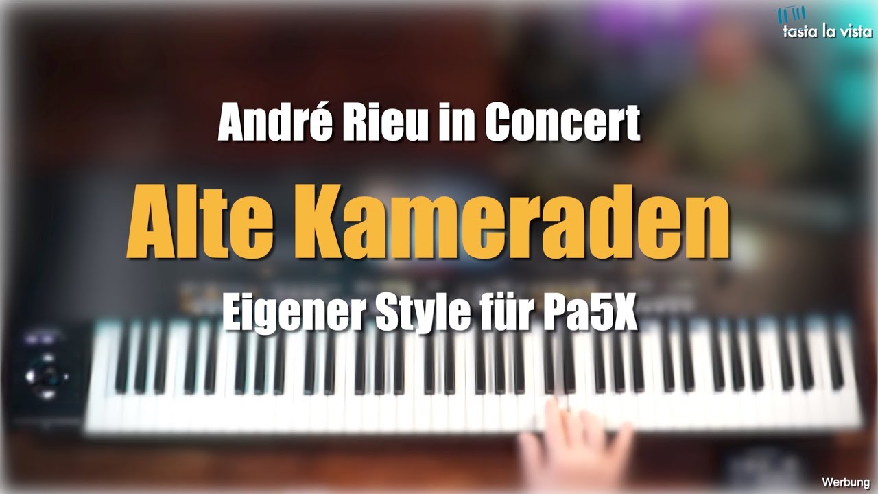 Pa5X - André Rieu in Concert -  "Alte Kameraden" - Eigener Style # 979