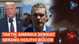 Garagara Ini Taktik Amerika Serikat Serang Houthi Diduga Bocor