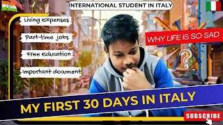 My first 30 days Experience in Italy | 1st 30 days Expenses of International student #italy #germany