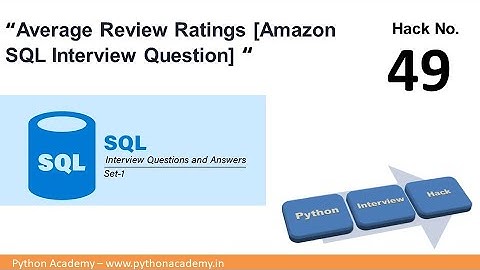 AMAZON Interview Question Solved - SQL | "Average Review Ratings" |