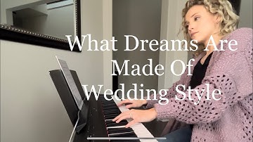 What Dreams are Made of - Wedding Style