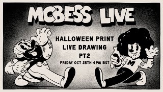 MCBAISE LIVE DRAWING HALLOWEEN PRINT