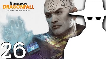 Shadowrun: Dragonfall - Directors Cut! Part 26 - Return to Harfeld Manor