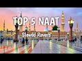 Top 5 naat  2023  slow reverb naat  hafiz tahir qadri  gulam mustafa others