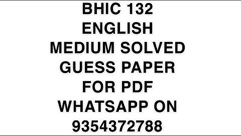 BHIC 132 ENGLISH MEDIUM SOLVED GUESS PAPER | FOR PDF WHATSAPP ON 9354372788