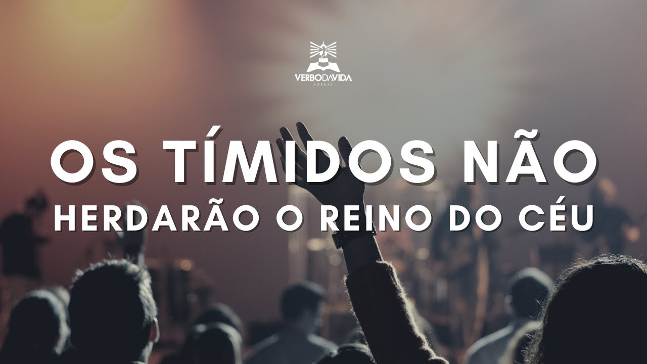 OS TÍMIDOS NÃO HERDARÃO O REINO DO CÉU // Jorge Nunes [19.10.21] - YouTube
